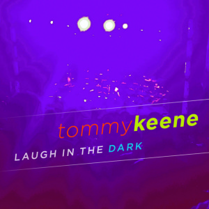 tommy-keene-laugh-in-the-dark